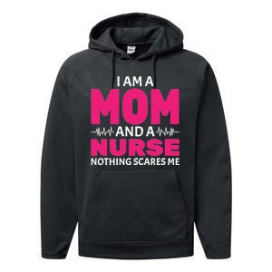 Mom and Nurse Nothing Scares Me Performance Fleece Hoodie