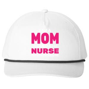 Mom and Nurse Nothing Scares Me Snapback Five-Panel Rope Hat