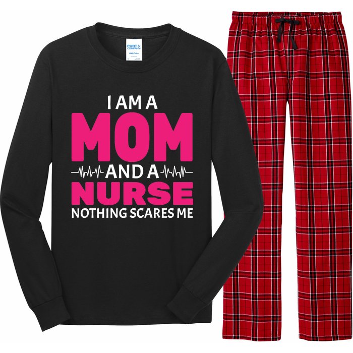 Mom and Nurse Nothing Scares Me Long Sleeve Pajama Set