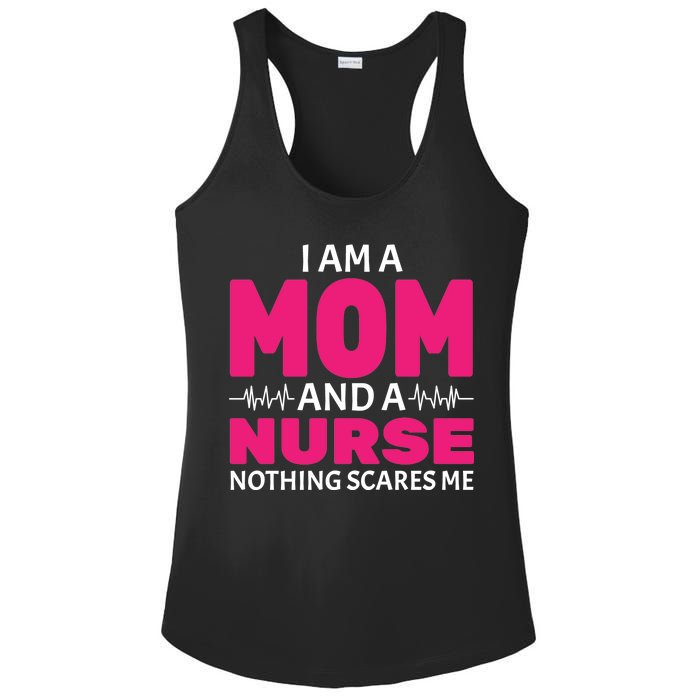 Mom and Nurse Nothing Scares Me Ladies PosiCharge Competitor Racerback Tank