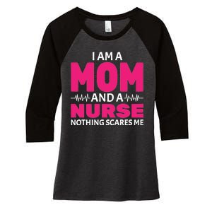 Mom and Nurse Nothing Scares Me Women's Tri-Blend 3/4-Sleeve Raglan Shirt