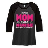 Mom and Nurse Nothing Scares Me Women's Tri-Blend 3/4-Sleeve Raglan Shirt