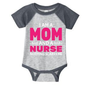 Mom and Nurse Nothing Scares Me Infant Baby Jersey Bodysuit