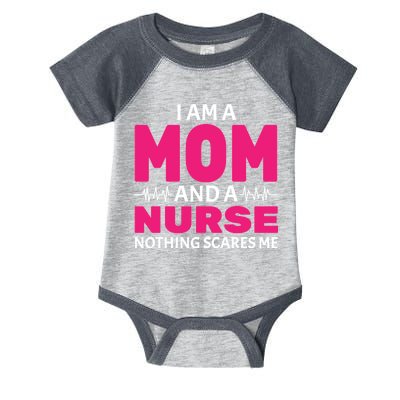 Mom and Nurse Nothing Scares Me Infant Baby Jersey Bodysuit