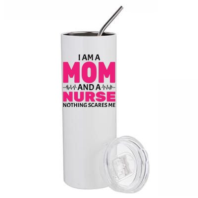 Mom and Nurse Nothing Scares Me Stainless Steel Tumbler