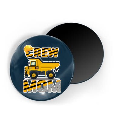 Mom Birthday Crew Construction Party Magnet