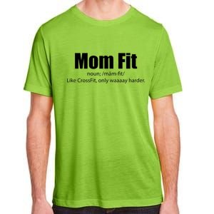 Mom Fit Like CrossFit But Waaaay Harder Adult ChromaSoft Performance T-Shirt