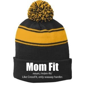 Mom Fit Like CrossFit But Waaaay Harder Stripe Pom Pom Beanie