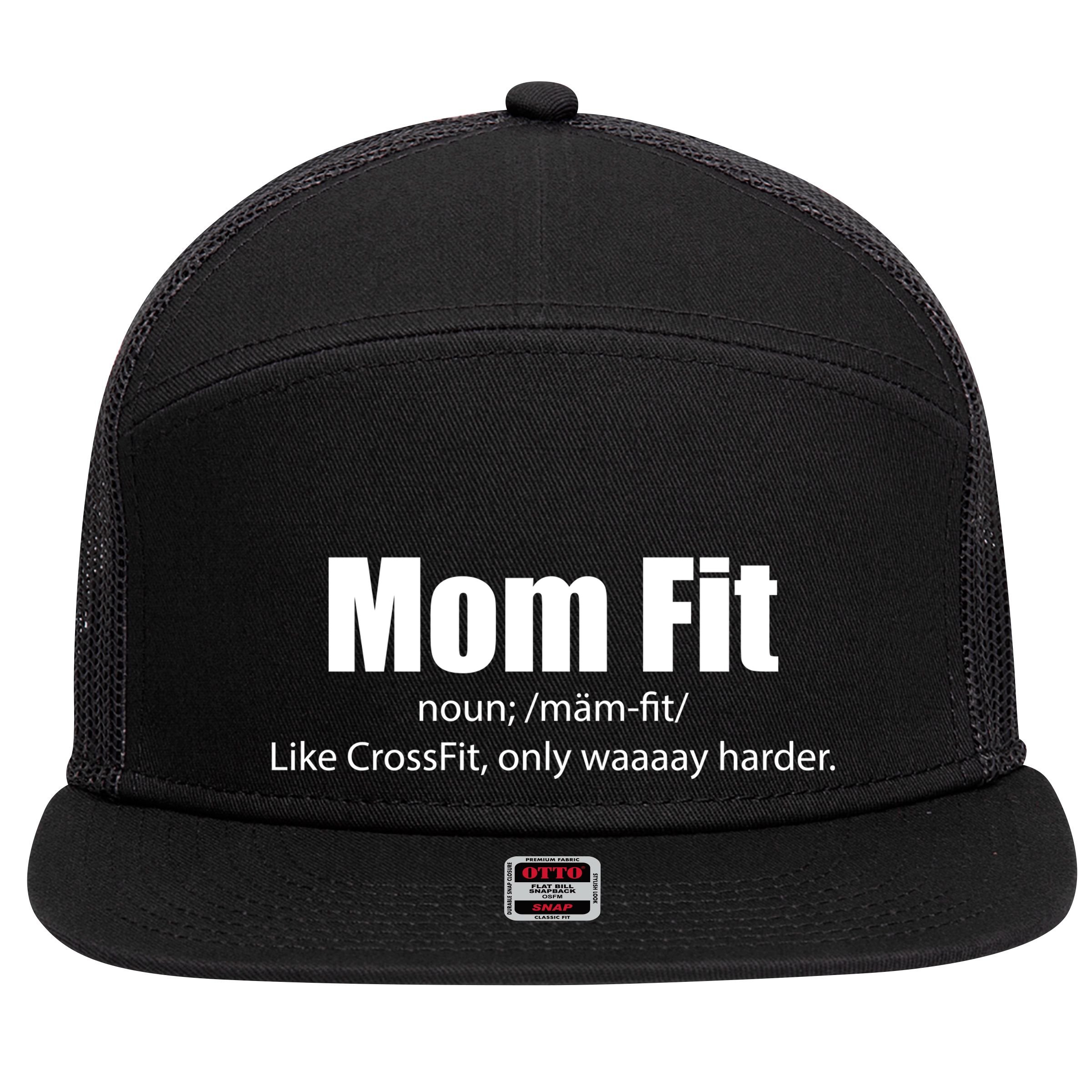 Mom Fit Like CrossFit But Waaaay Harder 7 Panel Mesh Trucker Snapback Hat