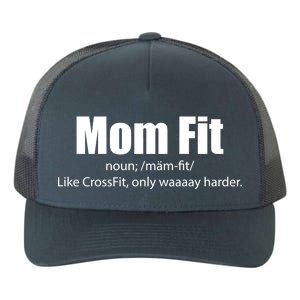 Mom Fit Like CrossFit But Waaaay Harder Yupoong Adult 5-Panel Trucker Hat