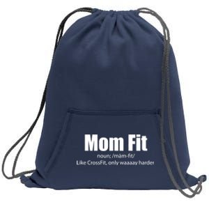 Mom Fit Like CrossFit But Waaaay Harder Sweatshirt Cinch Pack Bag