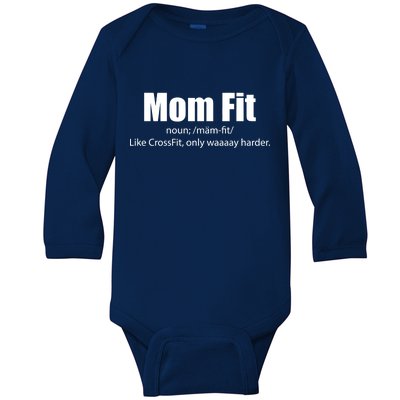 Mom Fit Like CrossFit But Waaaay Harder Baby Long Sleeve Bodysuit