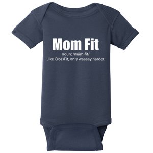 Mom Fit Like CrossFit But Waaaay Harder Baby Bodysuit