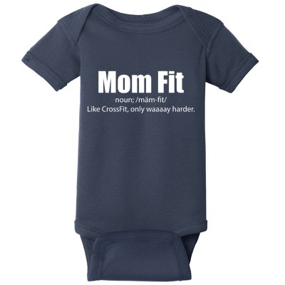 Mom Fit Like CrossFit But Waaaay Harder Baby Bodysuit