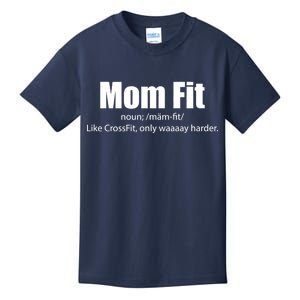 Mom Fit Like CrossFit But Waaaay Harder Kids T-Shirt