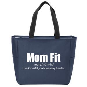 Mom Fit Like CrossFit But Waaaay Harder Zip Tote Bag