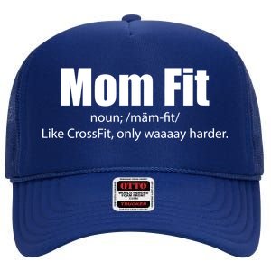 Mom Fit Like CrossFit But Waaaay Harder High Crown Mesh Back Trucker Hat