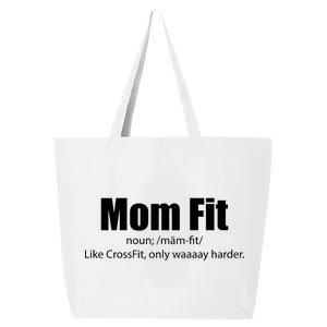 Mom Fit Like CrossFit But Waaaay Harder 25L Jumbo Tote