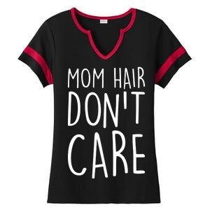 Mom Hair Don't Care Ladies Halftime Notch Neck Tee