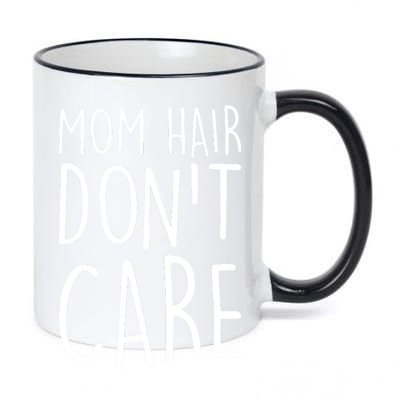 Mom Hair Don't Care 11oz Black Color Changing Mug