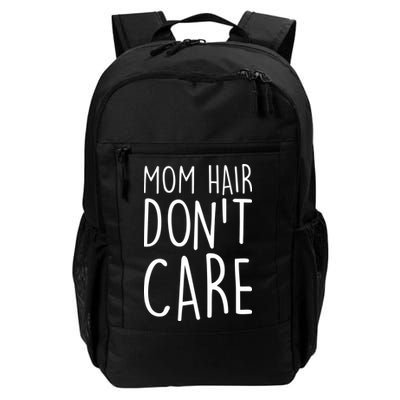 Mom Hair Don't Care Backpack
