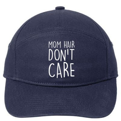 Mom Hair Don't Care 7-Panel Snapback Hat