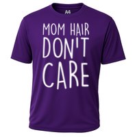 Mom Hair Don't Care Performance Shirt