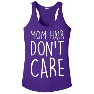 Mom Hair Don't Care Ladies PosiCharge Competitor Racerback Tank