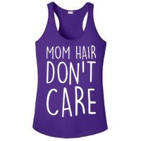 Mom Hair Don't Care Ladies PosiCharge Competitor Racerback Tank