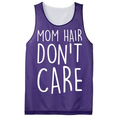 Mom Hair Don't Care Mesh Reversible Basketball Jersey Tank