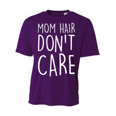 Mom Hair Don't Care Performance Sprint T-Shirt