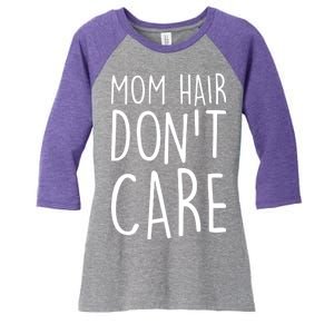 Mom Hair Don't Care Women's Tri-Blend 3/4-Sleeve Raglan Shirt