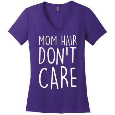 Mom Hair Don't Care Women's V-Neck T-Shirt