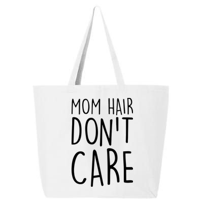 Mom Hair Don't Care 25L Jumbo Tote