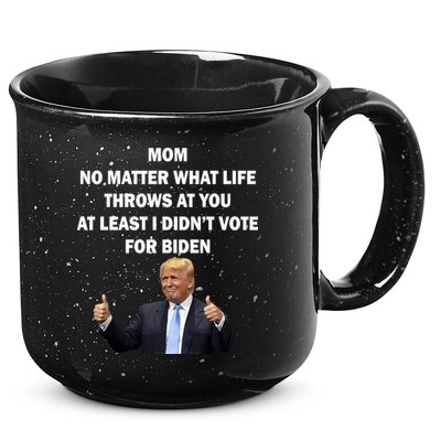 Mom Least I Didn't Vote Biden Funny Pro Republican 15oz Campfire Ceramic Mug