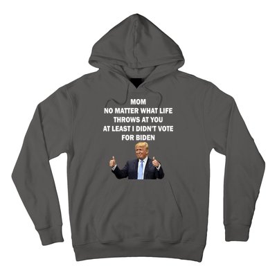 Mom Least I Didn't Vote Biden Funny Pro Republican Hoodie