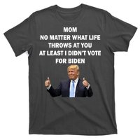 Mom Least I Didn't Vote Biden Funny Pro Republican T-Shirt