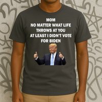 Mom Least I Didn't Vote Biden Funny Pro Republican T-Shirt