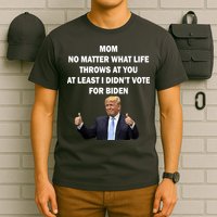 Mom Least I Didn't Vote Biden Funny Pro Republican T-Shirt