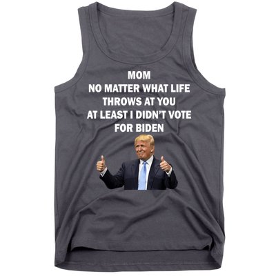 Mom Least I Didn't Vote Biden Funny Pro Republican Tank Top