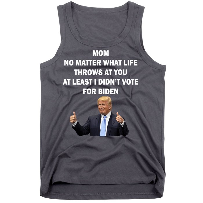 Mom Least I Didn't Vote Biden Funny Pro Republican Tank Top