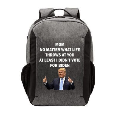 Mom Least I Didn't Vote Biden Funny Pro Republican Vector Backpack