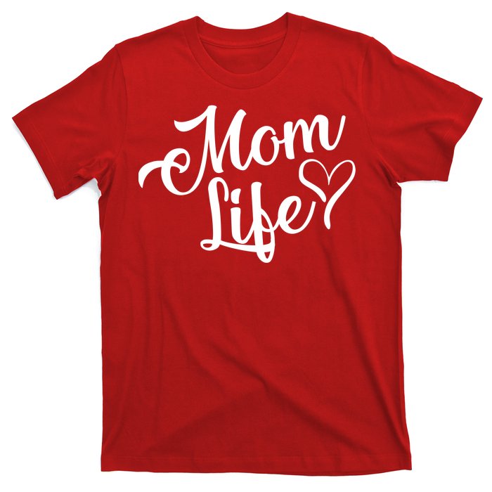 Mom Life T-Shirt