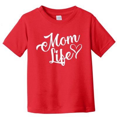 Mom Life Toddler T-Shirt