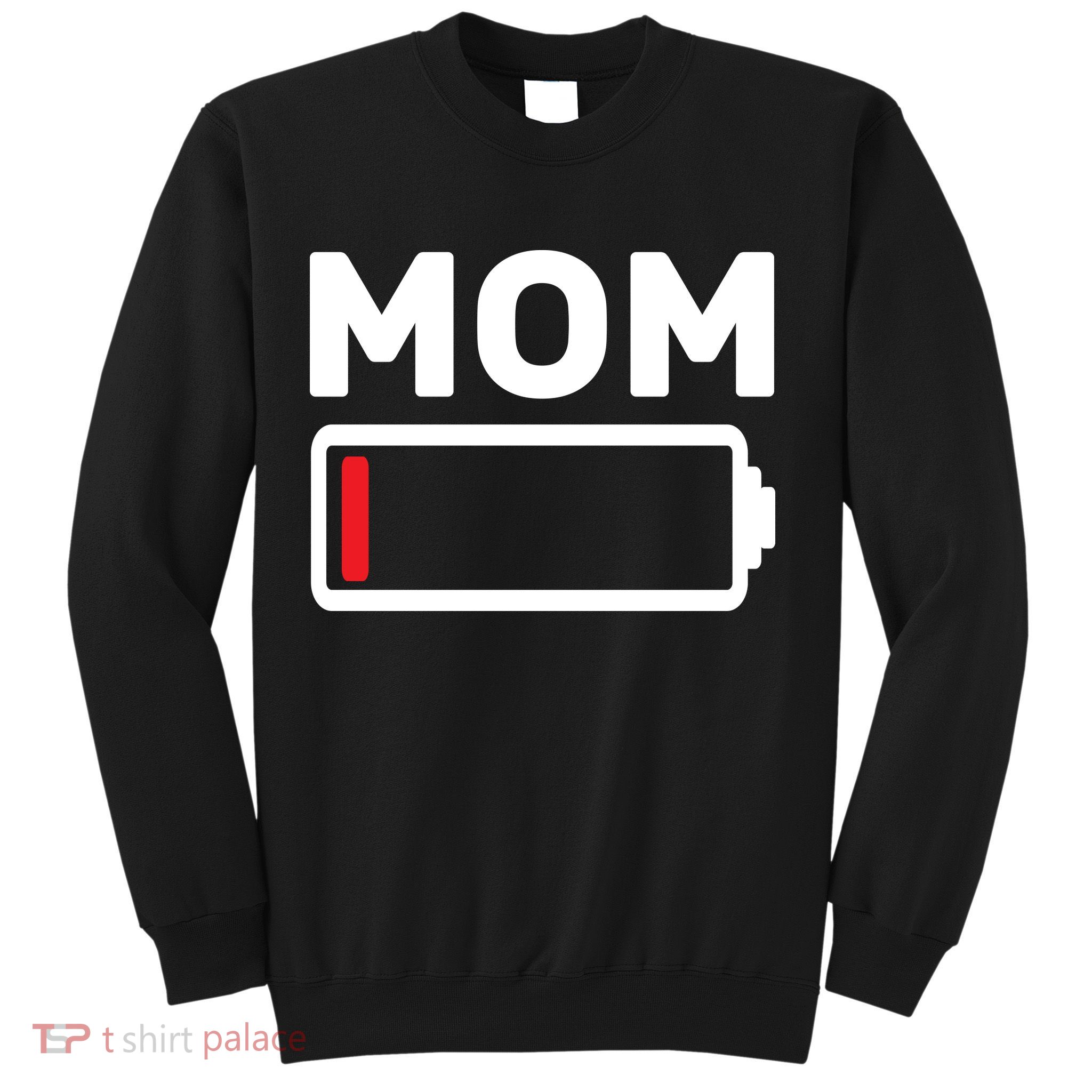 Mom Low Battery Sweatshirt