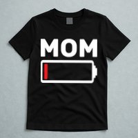 Mom Low Battery T-Shirt