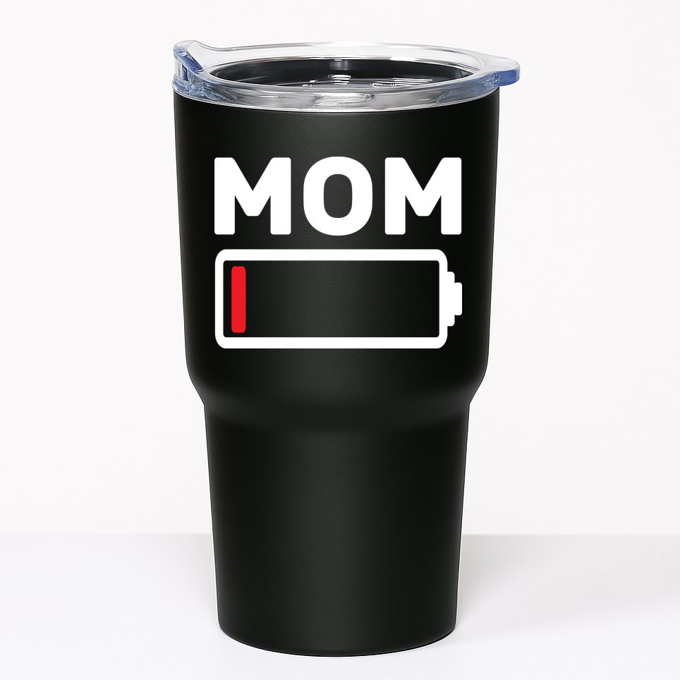 Mom Low Battery Tumbler