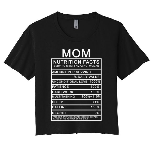 Mom Nutritional Facts Funny Crop Top