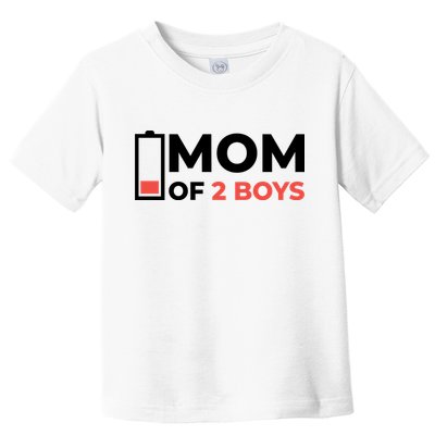 Mom Of 2 Boys Low Battery Toddler T-Shirt