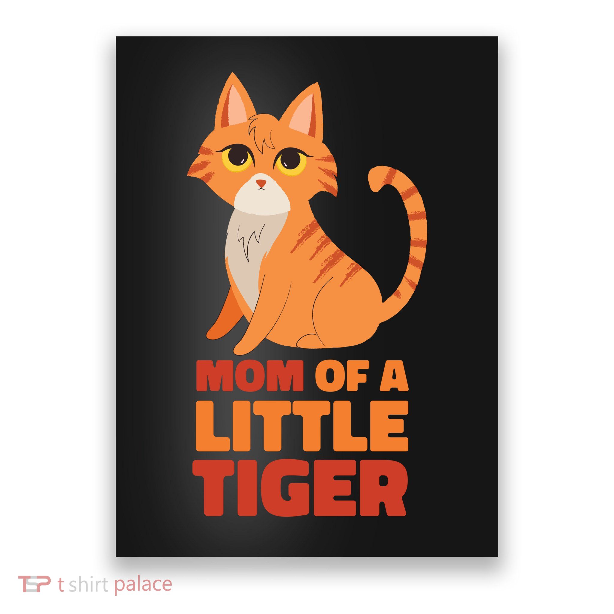 Mom Of A Little Tiger Poster